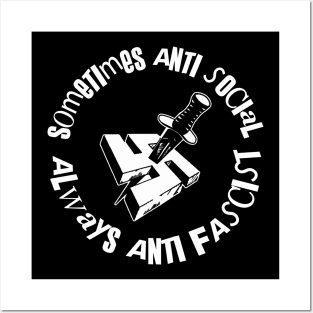 sometimes anti social always anti fascist Posters and Art